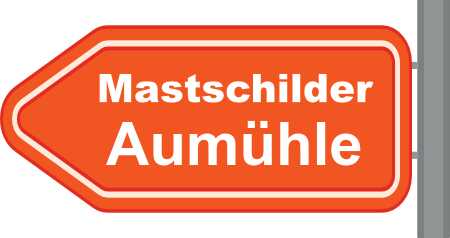 Mastschilder Aumühle ➜ Außenwerbung die gesehen wird
