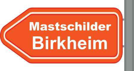 Mastschilder Birkheim ➜ Außenwerbung die gesehen wird
