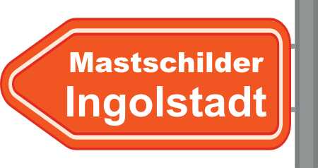 Mastschilder Ingolstadt ➜ Außenwerbung die gesehen wird