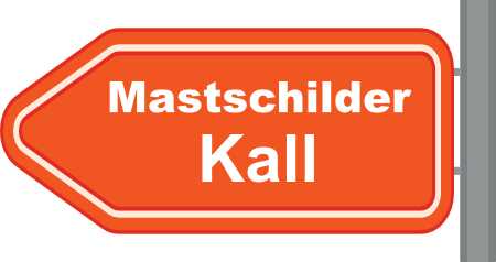 Mastschilder Kall ➜ Außenwerbung die gesehen wird