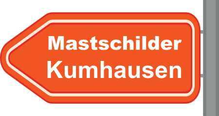 Mastschilder Kumhausen ➜ Außenwerbung die gesehen wird