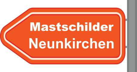Mastschilder Neunkirchen ➜ Außenwerbung die gesehen wird