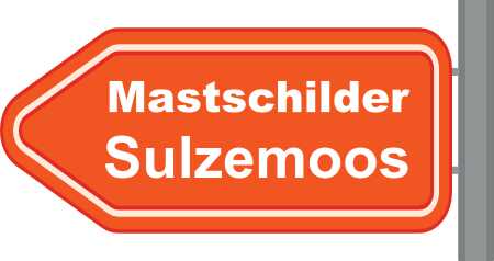 Mastschilder Sulzemoos ➜ Außenwerbung die gesehen wird
